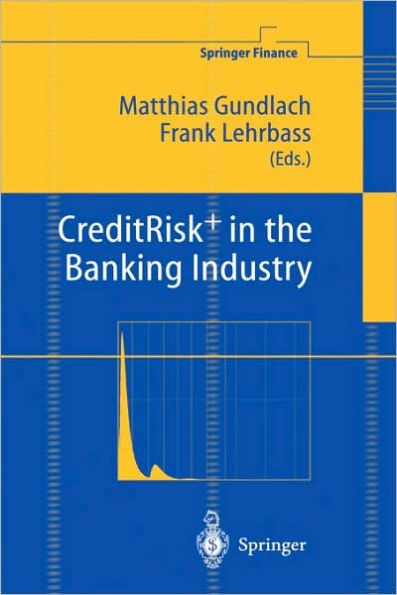 CreditRisk+ in the Banking Industry / Edition 1