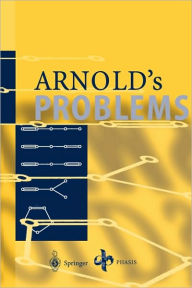 Title: Arnold's Problems / Edition 1, Author: Vladimir I. Arnold