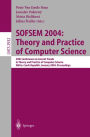 SOFSEM 2004: Theory and Practice of Computer Science: 30th Conference on Current Trends in Theory and Practice of Computer Science, Merin, Czech Republic, January 24-30, 2004