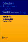 Advances in Bayesian Networks / Edition 1