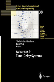 Title: Advances in Time-Delay Systems / Edition 1, Author: Silviu-Iulian Niculescu
