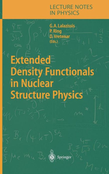 Extended Density Functionals in Nuclear Structure Physics / Edition 1