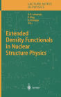 Extended Density Functionals in Nuclear Structure Physics / Edition 1