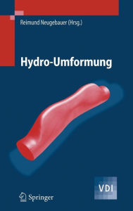 Title: Hydro-Umformung / Edition 1, Author: Reimund Neugebauer