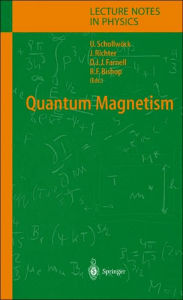 Title: Quantum Magnetism / Edition 1, Author: Ulrich Schollwöck