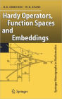 Hardy Operators, Function Spaces and Embeddings / Edition 1