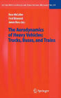 The Aerodynamics of Heavy Vehicles: Trucks, Buses, and Trains / Edition 1