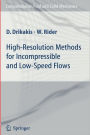 High-Resolution Methods for Incompressible and Low-Speed Flows