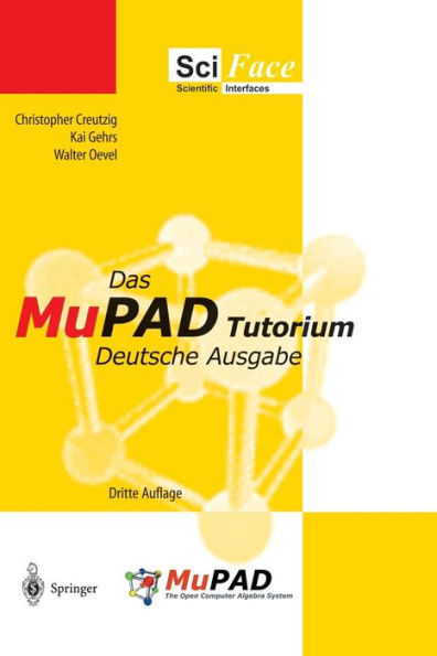 Das MuPAD Tutorium: Deutsche Ausgabe