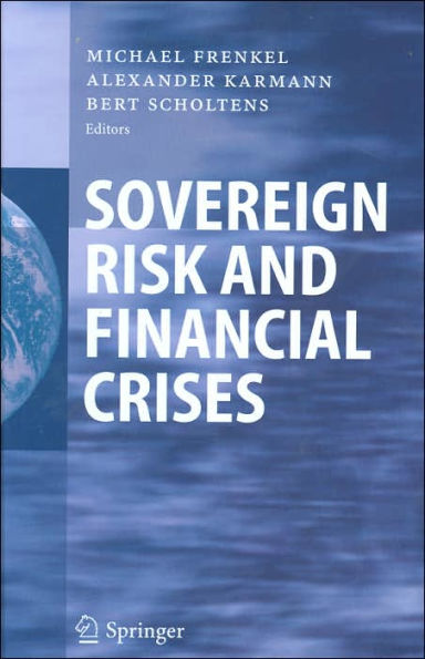 Sovereign Risk and Financial Crises / Edition 1