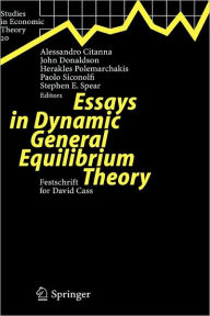 Title: Essays in Dynamic General Equilibrium Theory: Festschrift for David Cass / Edition 1, Author: Alessandro Citanna