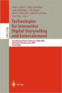 Technologies for Interactive Digital Storytelling and Entertainment: Second International Conference, TIDSE 2004, Darmstadt, Germany, June 24-26, 2004, Proceedings / Edition 1