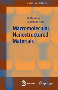 Macromolecular Nanostructured Materials / Edition 1