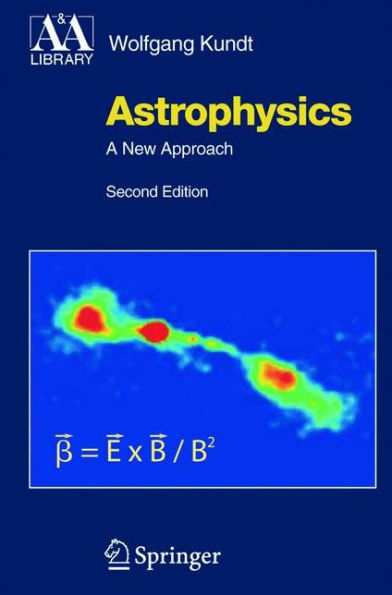 Astrophysics: A New Approach