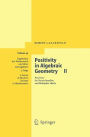 Positivity in Algebraic Geometry II: Positivity for Vector Bundles, and Multiplier Ideals / Edition 1