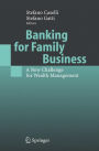 Banking for Family Business: A New Challenge for Wealth Management / Edition 1