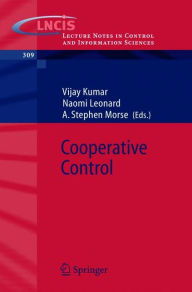 Title: Cooperative Control: A Post-Workshop Volume, 2003 Block Island Workshop on Cooperative Control, Author: Vijay Kumar