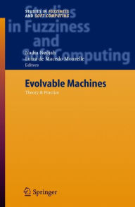 Title: Evolvable Machines: Theory & Practice / Edition 1, Author: Nadia Nedjah