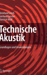 Title: Technische Akustik: Grundlagen und Anwendungen, Author: Reinhard Lerch