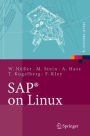 SAPï¿½ on Linux: Architektur, Implementierung, Konfiguration, Administration / Edition 1