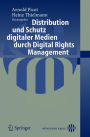Distribution und Schutz digitaler Medien durch Digital Rights Management