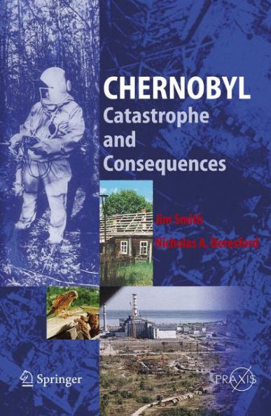 Chernobyl: Catastrophe and Consequences