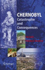 Chernobyl: Catastrophe and Consequences