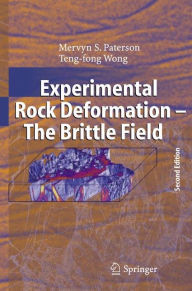 Title: Experimental Rock Deformation - The Brittle Field / Edition 2, Author: M.S. Paterson