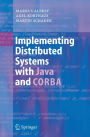 Implementing Distributed Systems with Java and CORBA / Edition 1