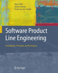 Title: Software Product Line Engineering: Foundations, Principles and Techniques / Edition 1, Author: Klaus Pohl