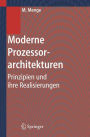 Moderne Prozessorarchitekturen: Prinzipien und ihre Realisierungen