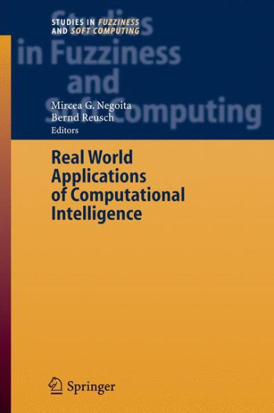 Real World Applications of Computational Intelligence / Edition 1