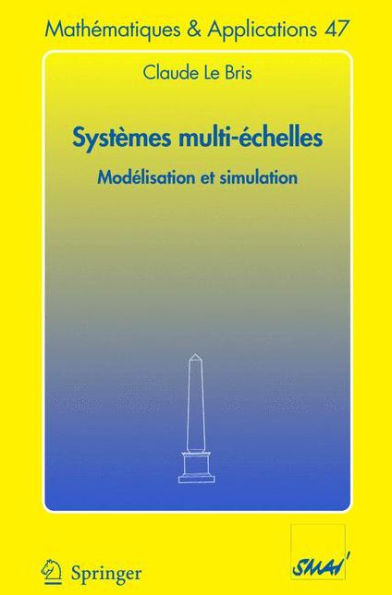 Systèmes multi-èchelles: Modélisation et simulation / Edition 1