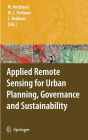 Applied Remote Sensing for Urban Planning, Governance and Sustainability / Edition 1