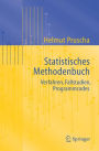 Statistisches Methodenbuch: Verfahren, Fallstudien, Programmcodes