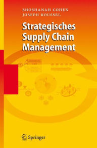 Title: Strategisches Supply Chain Management / Edition 1, Author: Shoshanah Cohen