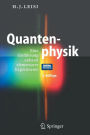 Quantenphysik: Eine Einfï¿½hrung anhand elementarer Experimente / Edition 2