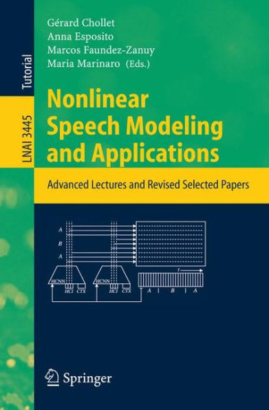 Nonlinear Speech Modeling and Applications: Advanced Lectures and Revised Selected Papers