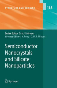 Title: Semiconductor Nanocrystals and Silicate Nanoparticles / Edition 1, Author: Xiaogang Peng