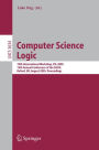 Computer Science Logic: 19th International Workshop, CSL 2005, 14th Annual Conference of the EACSL, Oxford, UK, August 22-25, 2005, Proceedings / Edition 1