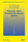 Mécanique céleste et contrôle des véhicules spatiaux / Edition 1