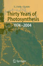 Thirty Years of Photosynthesis: 1974 - 2004 / Edition 1