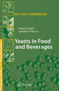 Title: Yeasts in Food and Beverages / Edition 1, Author: Amparo Querol
