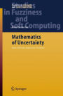 Mathematics of Uncertainty: Ideas, Methods, Application Problems
