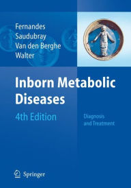 Inborn Metabolic Diseases: Diagnosis and Treatment / Edition 4