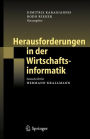 Herausforderungen in der Wirtschaftsinformatik: Festschrift fï¿½r Hermann Krallmann