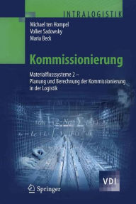 Title: Kommissionierung: Materialflusssysteme 2 - Planung und Berechnung der Kommissionierung in der Logistik / Edition 1, Author: Michael Hompel