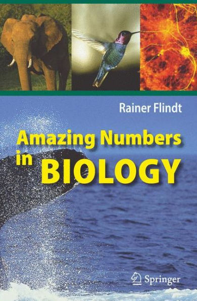 Amazing Numbers in Biology / Edition 1