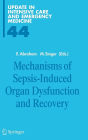 Mechanisms of Sepsis-Induced Organ Dysfunction and Recovery / Edition 1
