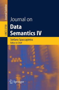 Title: Journal on Data Semantics IV / Edition 1, Author: Stefano Spaccapietra